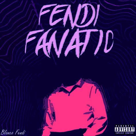 Fendi fanatic mp3 download